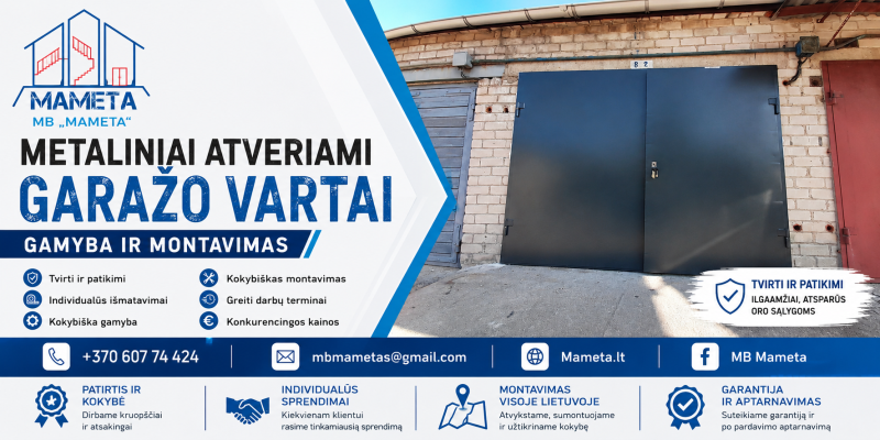 Metaliniai, atveriami garažo vartai.